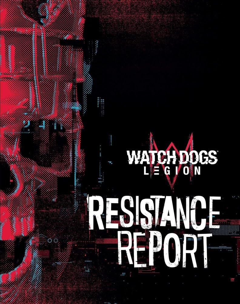 Watch Dogs Legion: Resistance Report